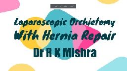 Laparoscopic Surgery for Ectopic Pregnancy - Lecture by Dr R K Mishra