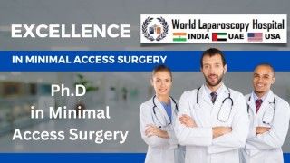 Ph.D. in Minimal Access Surgery at World Laparoscopy Hospital