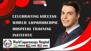 Fellowship In Laparoscopic Surgery At World Laparoscopy Hospital UAE