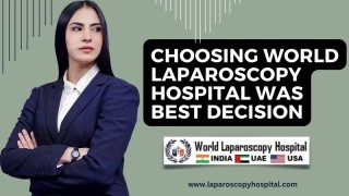 World Laparoscopy Hospital: My Best Decision in Pursuit of Surgical Excellence