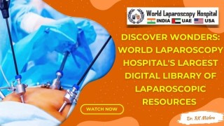 Discover Wonders: World Laparoscopy Hospital's Digital Library