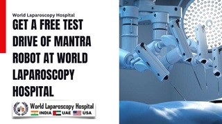 Experience a complimentary test drive of the Mantra Robot at World Laparoscopy Hospital