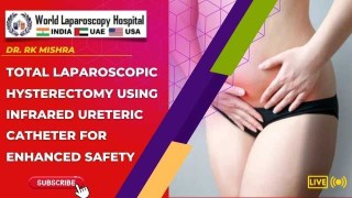Skin-to-Skin Total Laparoscopic Hysterectomy with Infrared Ureteric Catheter