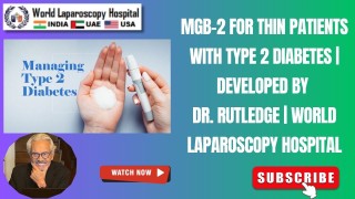 MGB-2 for Lean Patients with Type 2 Diabetes | Dr. Rutledge’s Surgical Technique